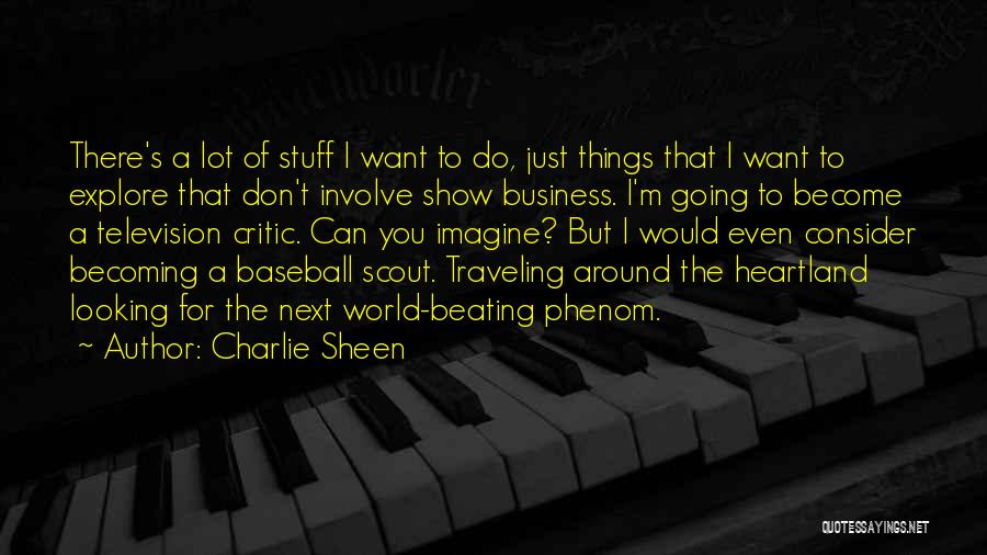 Charlie Sheen Quotes 1649707