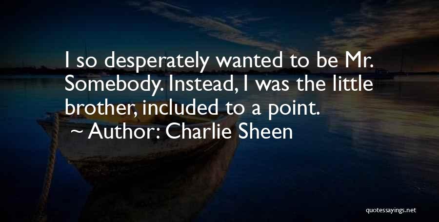 Charlie Sheen Quotes 1732848