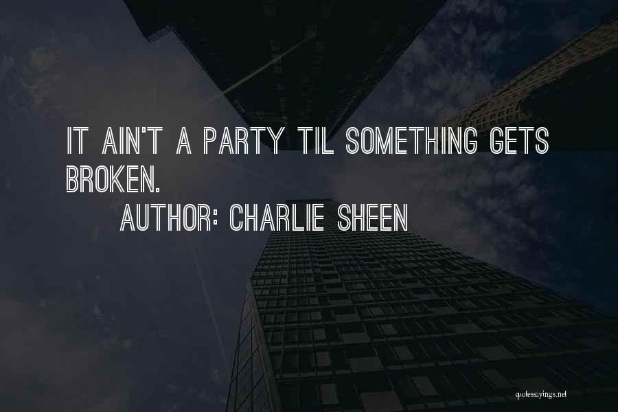 Charlie Sheen Quotes 1788260