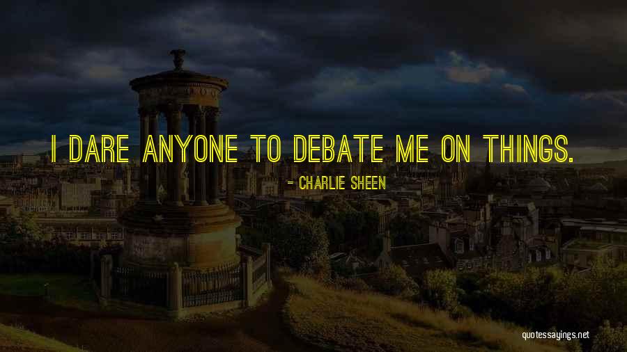 Charlie Sheen Quotes 2113829