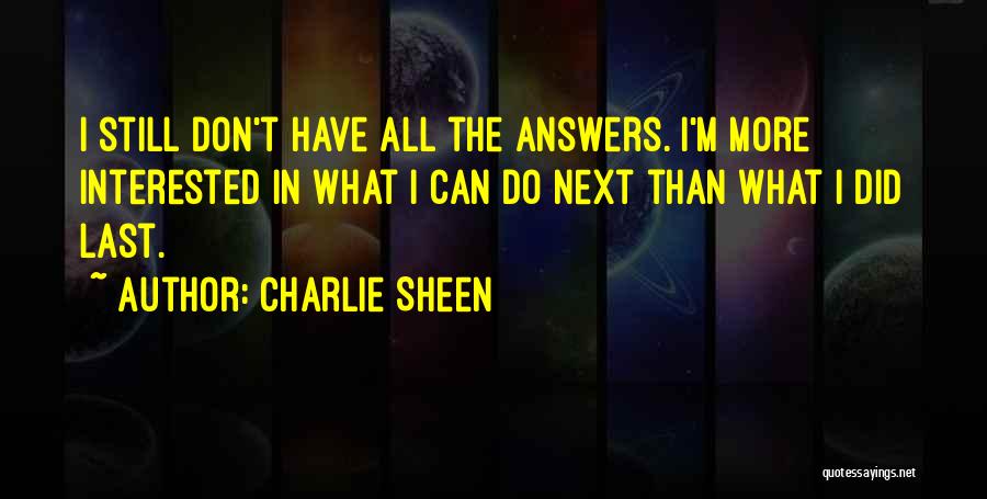 Charlie Sheen Quotes 745629