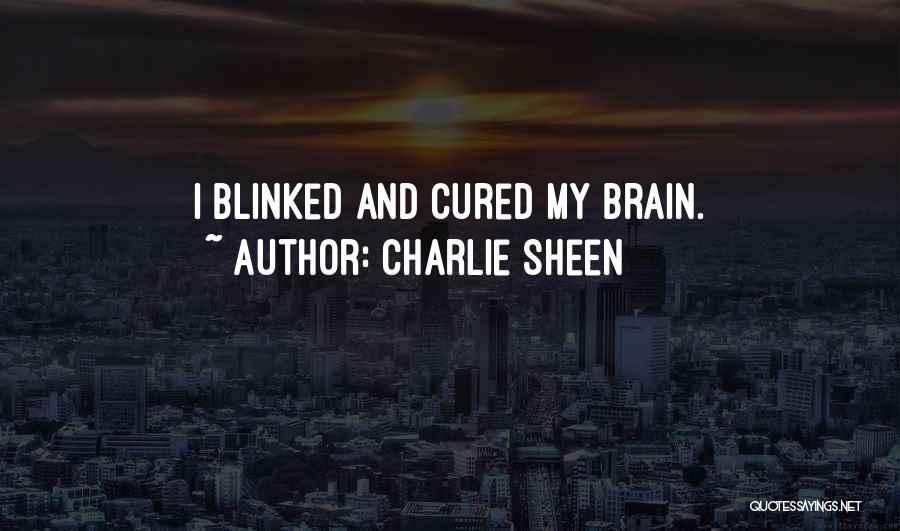 Charlie Sheen Quotes 754762