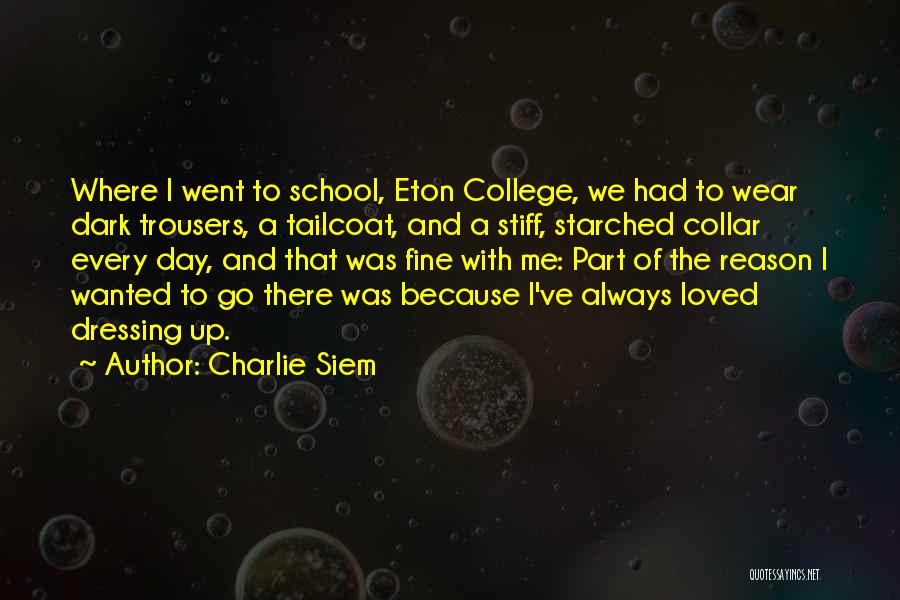 Charlie Siem Quotes 1999374