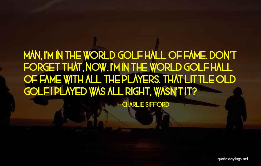 Charlie Sifford Quotes 1282789