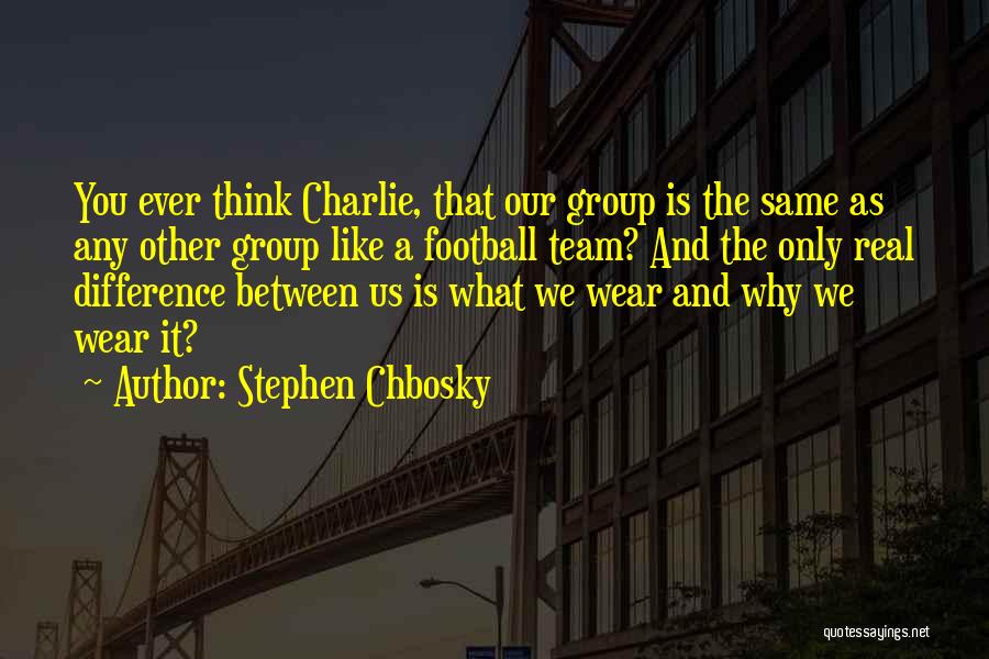 Charlie Stephen Chbosky Quotes By Stephen Chbosky