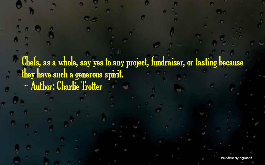 Charlie Trotter Quotes 1053484