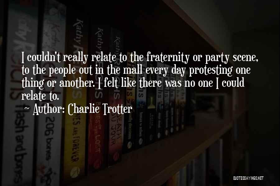 Charlie Trotter Quotes 1101195