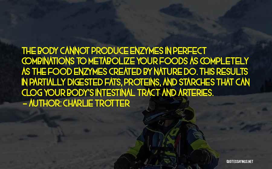 Charlie Trotter Quotes 1475568