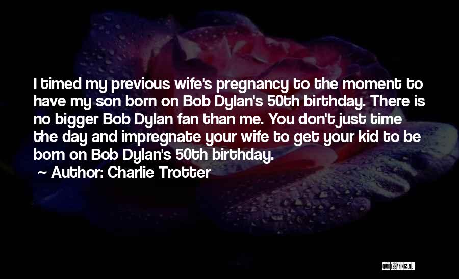Charlie Trotter Quotes 153129