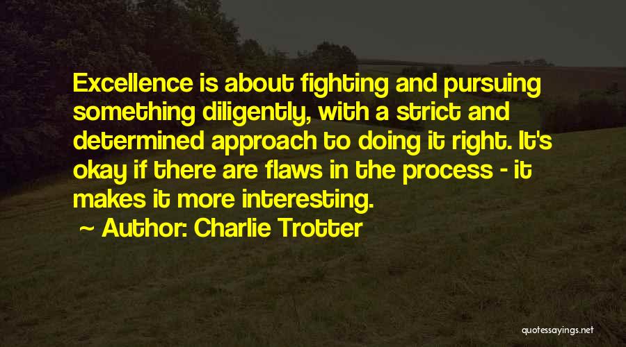 Charlie Trotter Quotes 1664370