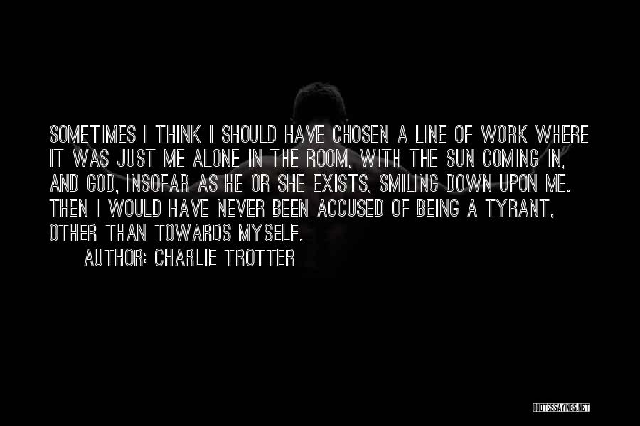 Charlie Trotter Quotes 1803851