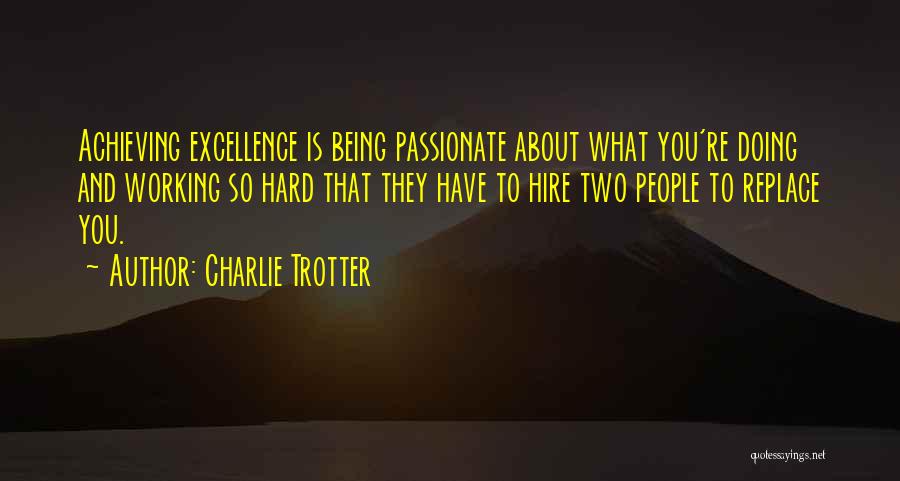 Charlie Trotter Quotes 275388