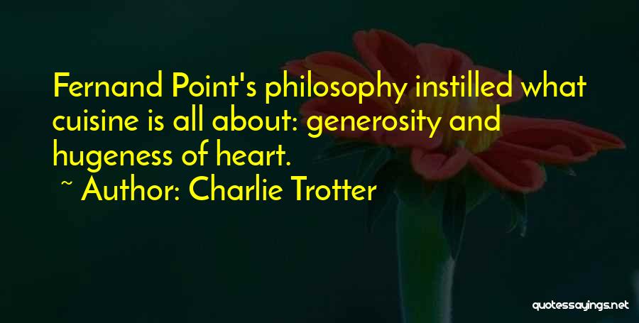 Charlie Trotter Quotes 742678