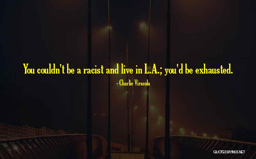 Charlie Viracola Quotes 1048624