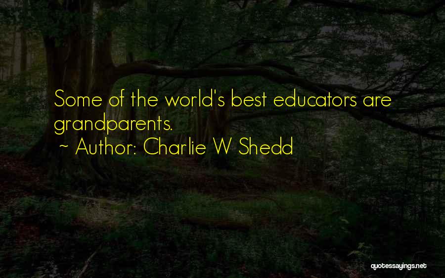 Charlie W Shedd Quotes 1375669