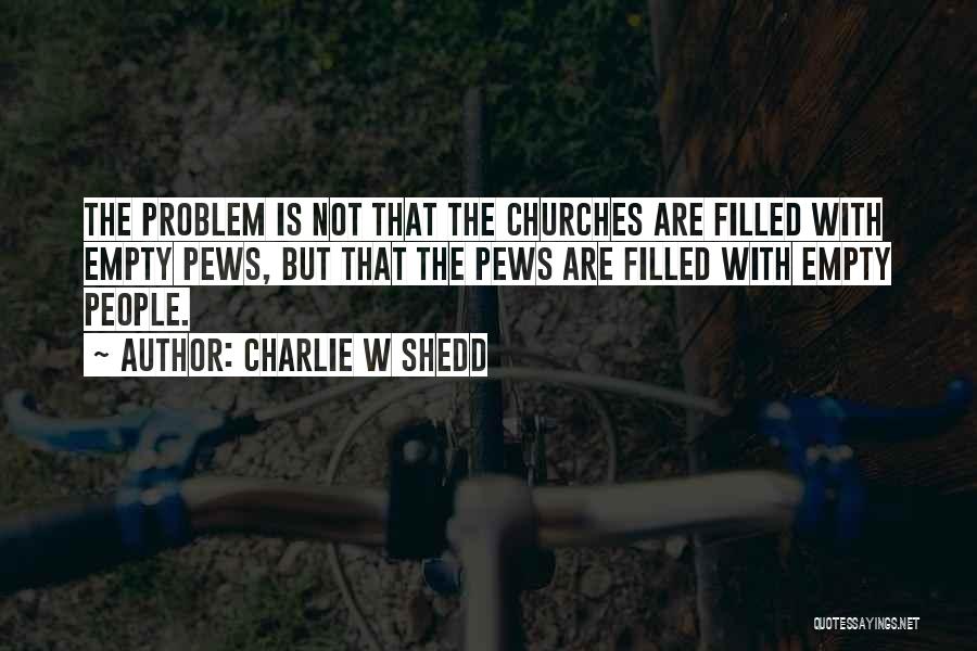 Charlie W Shedd Quotes 1704592