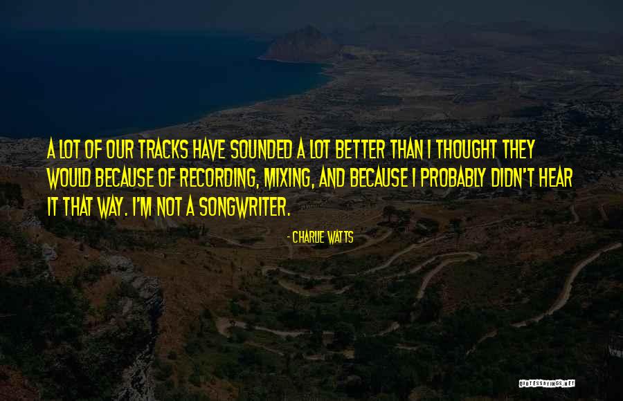 Charlie Watts Quotes 431476