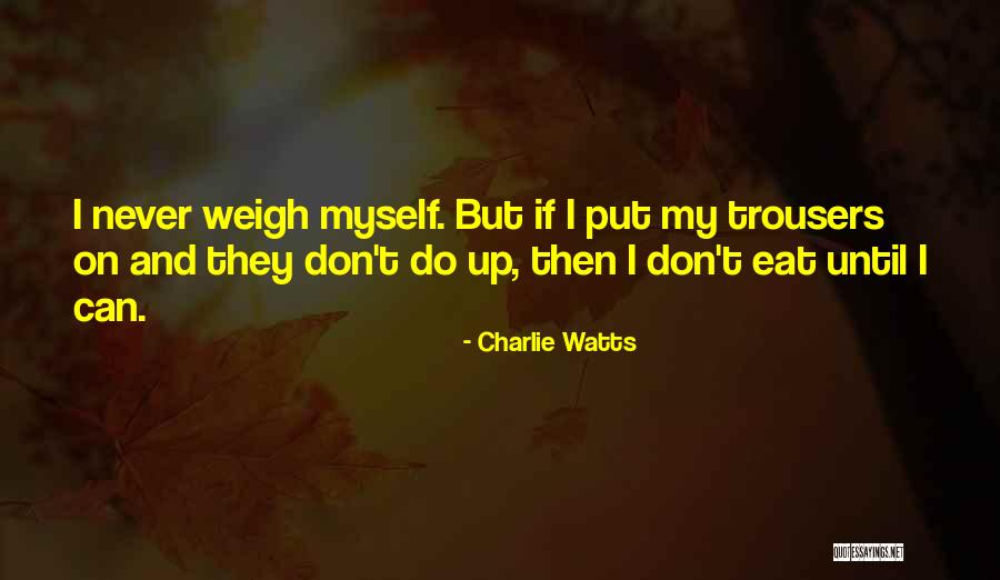 Charlie Watts Quotes 685532