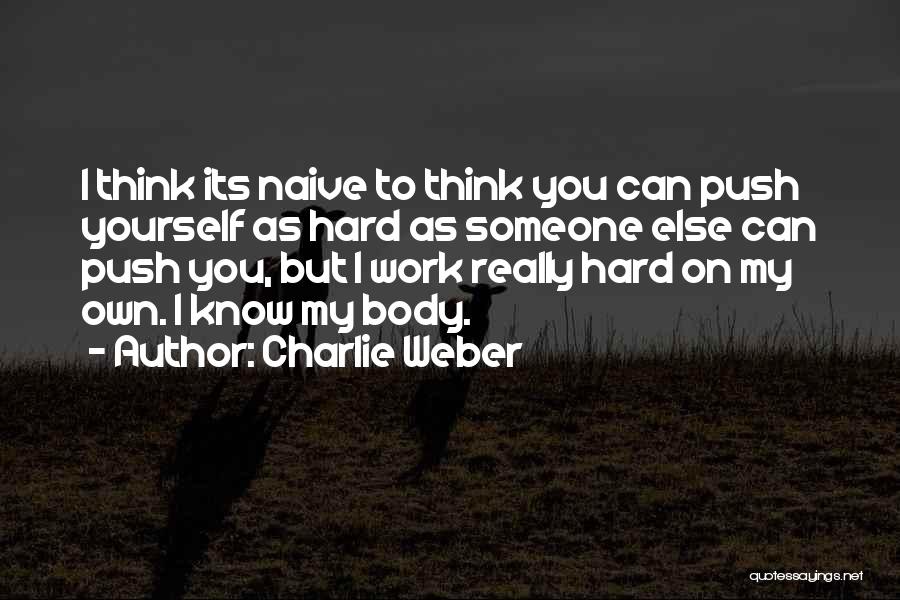 Charlie Weber Quotes 1210920