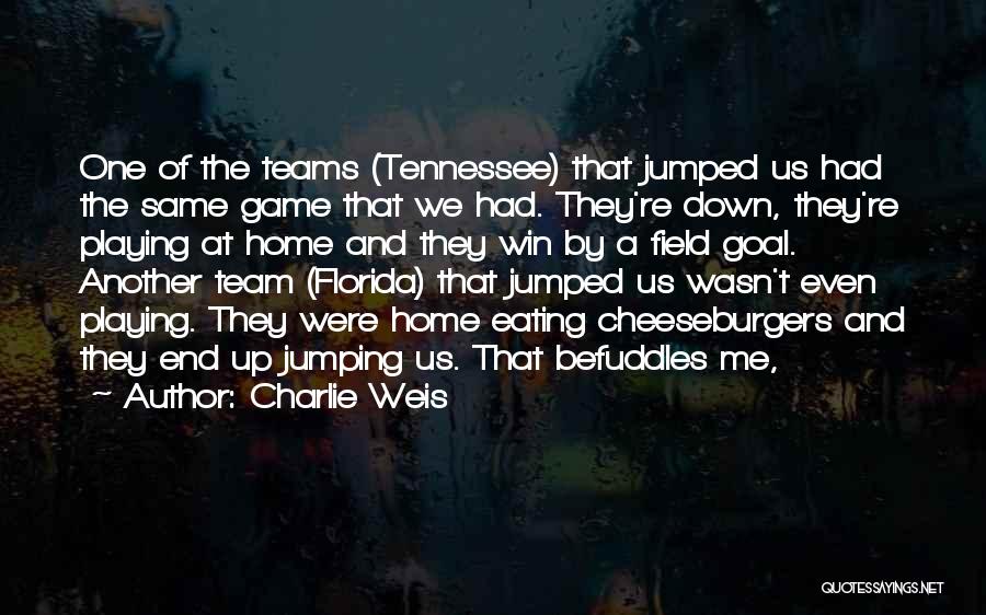 Charlie Weis Quotes 115513