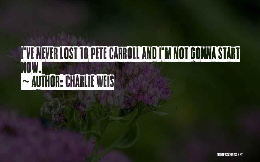 Charlie Weis Quotes 716015