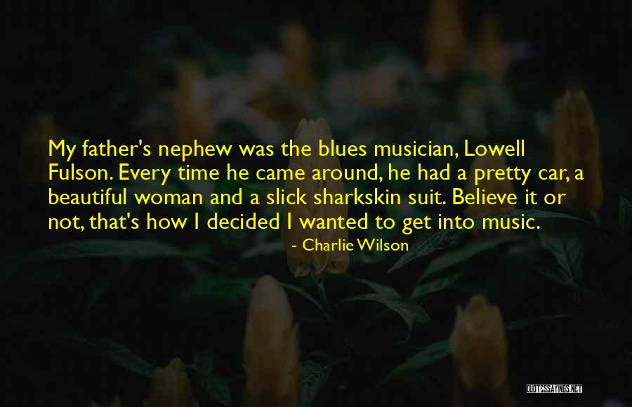 Charlie Wilson Quotes 1596928 Charlie Wilson Quotes 1596928