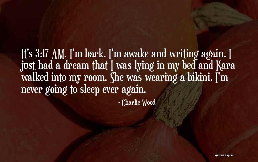 Charlie Wood Quotes 1629747