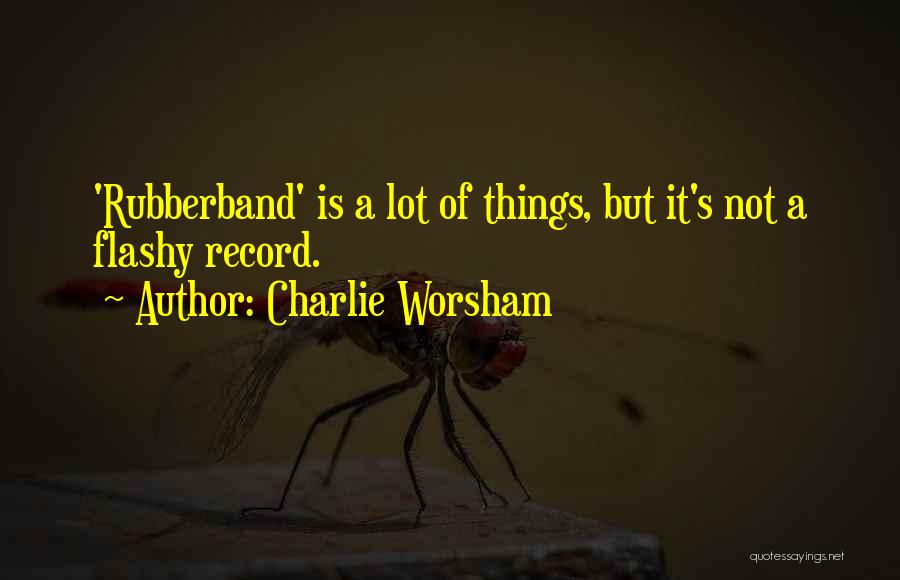 Charlie Worsham Quotes 1081233