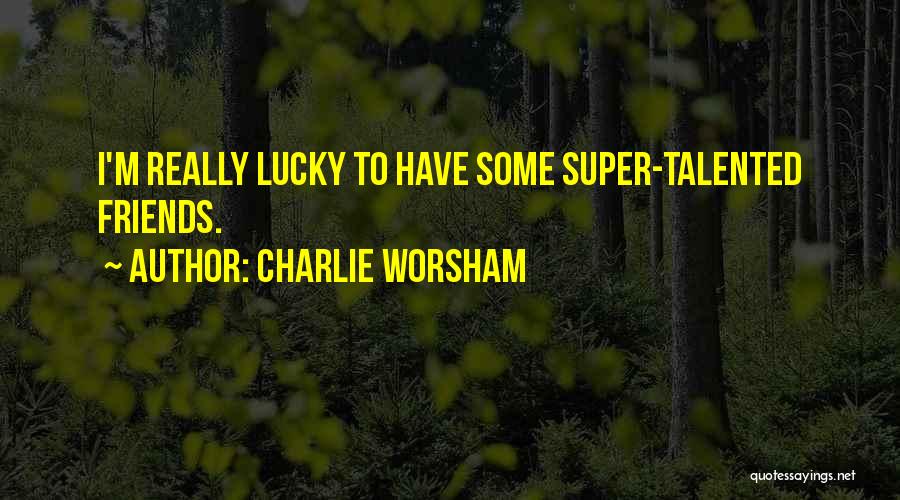 Charlie Worsham Quotes 1566611