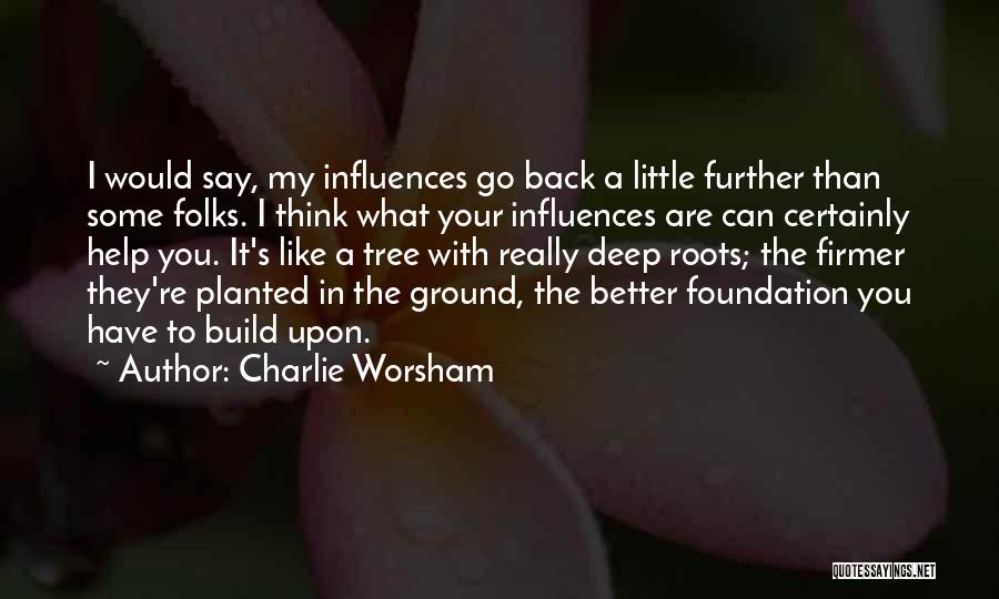 Charlie Worsham Quotes 1673186