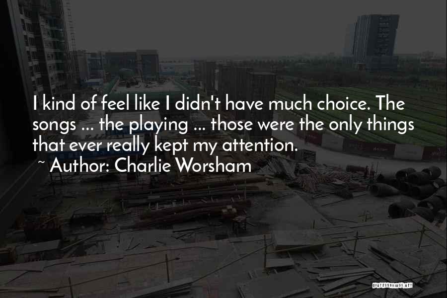 Charlie Worsham Quotes 867132