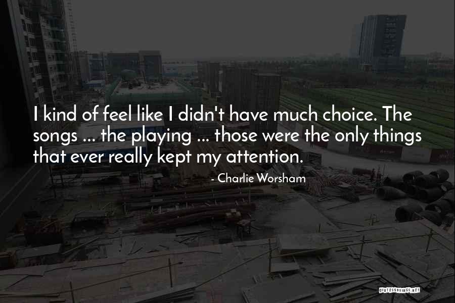 Charlie Worsham Quotes 867132