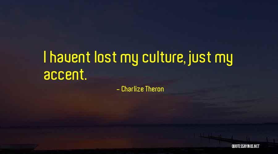 Charlize Theron Quotes 1094380 Charlize Theron Quotes 1094380