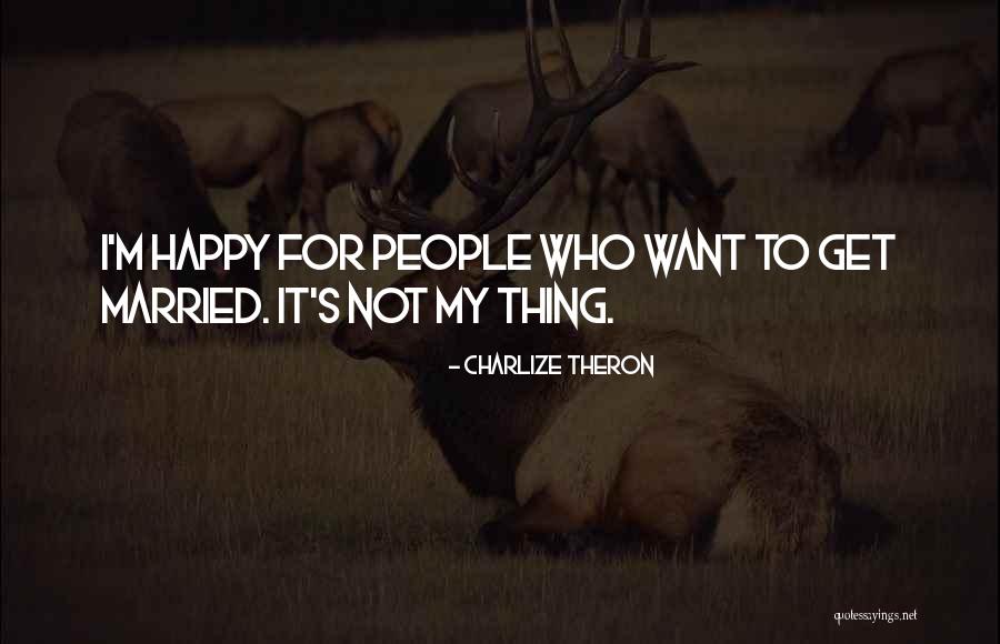 Charlize Theron Quotes 1235571 Charlize Theron Quotes 1235571