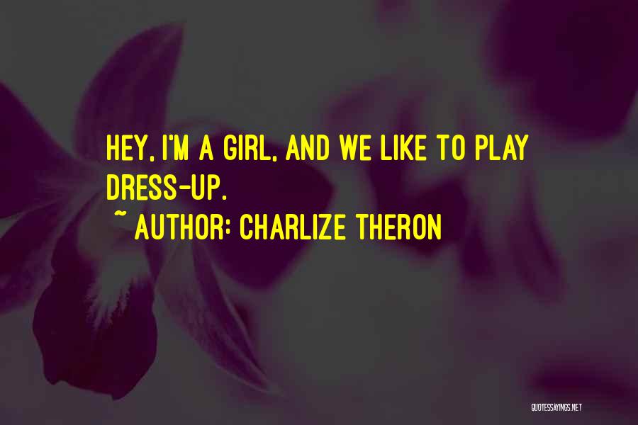 Charlize Theron Quotes 1318826