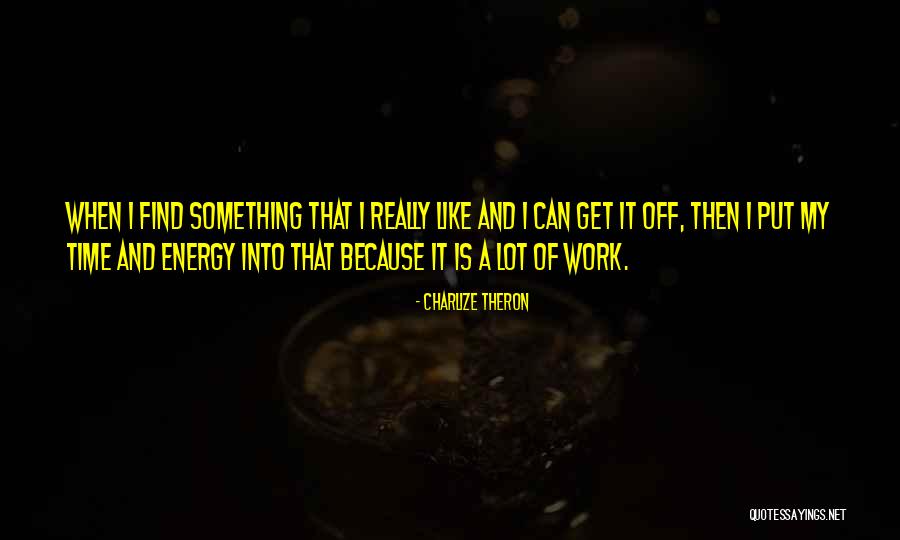 Charlize Theron Quotes 1339692 Charlize Theron Quotes 1339692