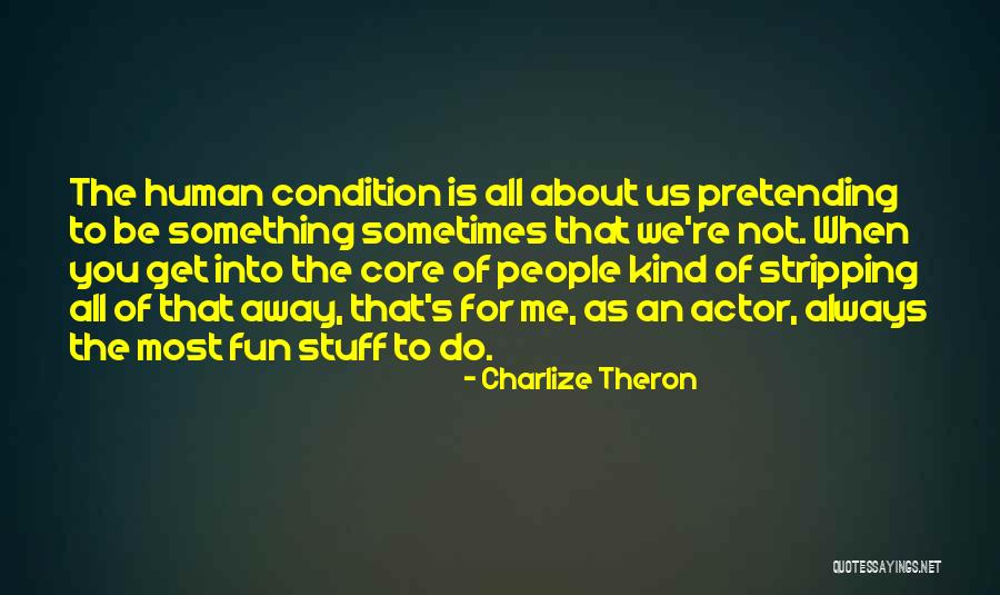 Charlize Theron Quotes 1604974 Charlize Theron Quotes 1604974