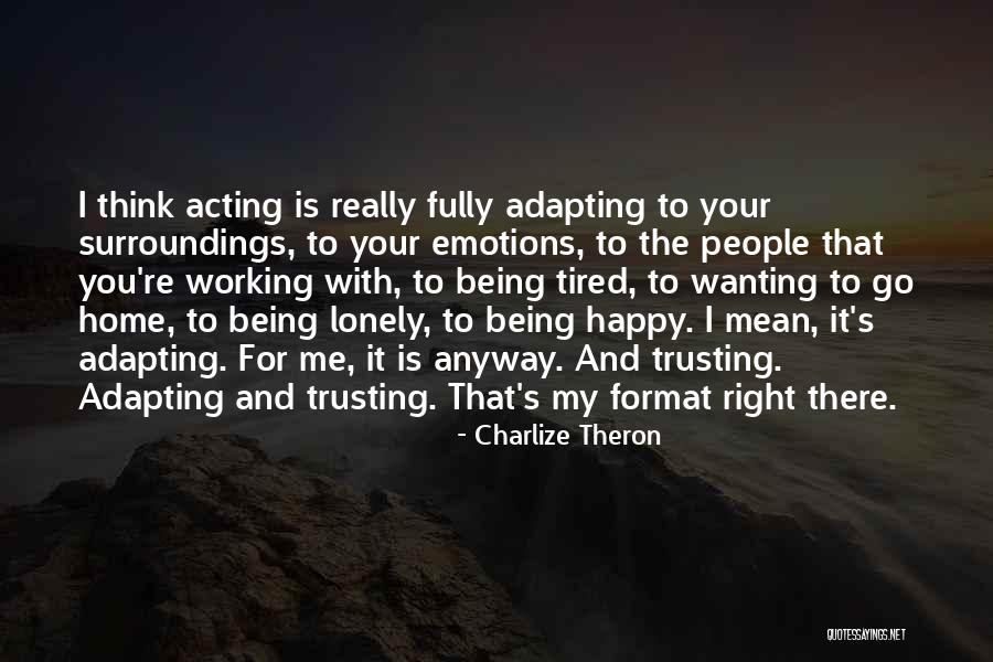 Charlize Theron Quotes 2079775 Charlize Theron Quotes 2079775