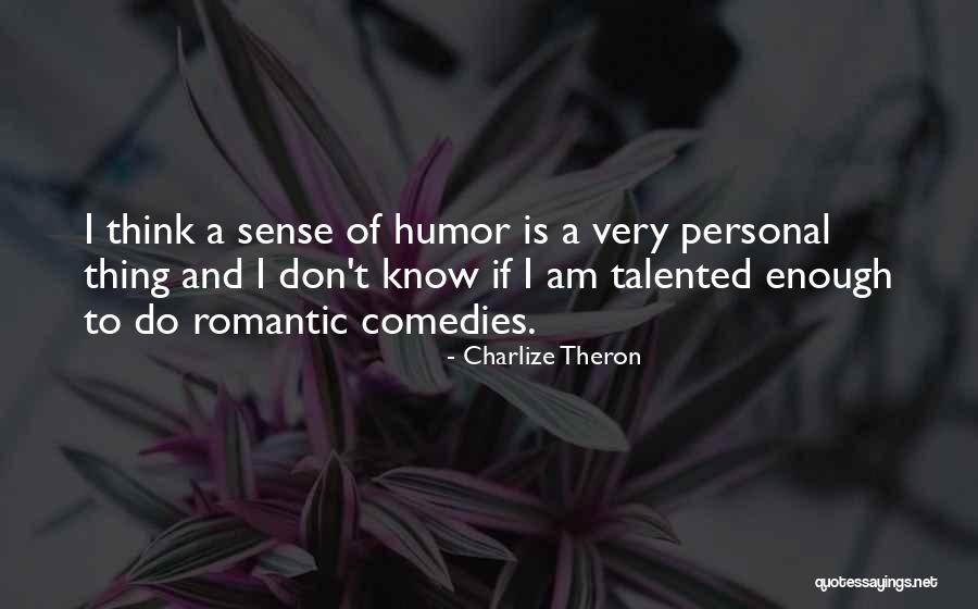 Charlize Theron Quotes 2166389