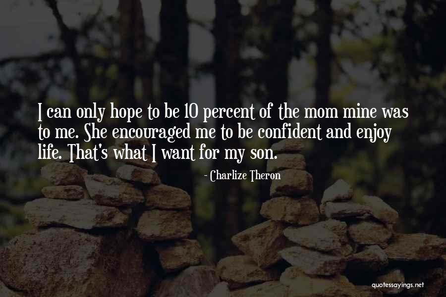 Charlize Theron Quotes 335749 Charlize Theron Quotes 335749