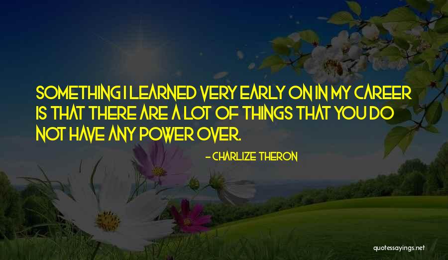 Charlize Theron Quotes 88602