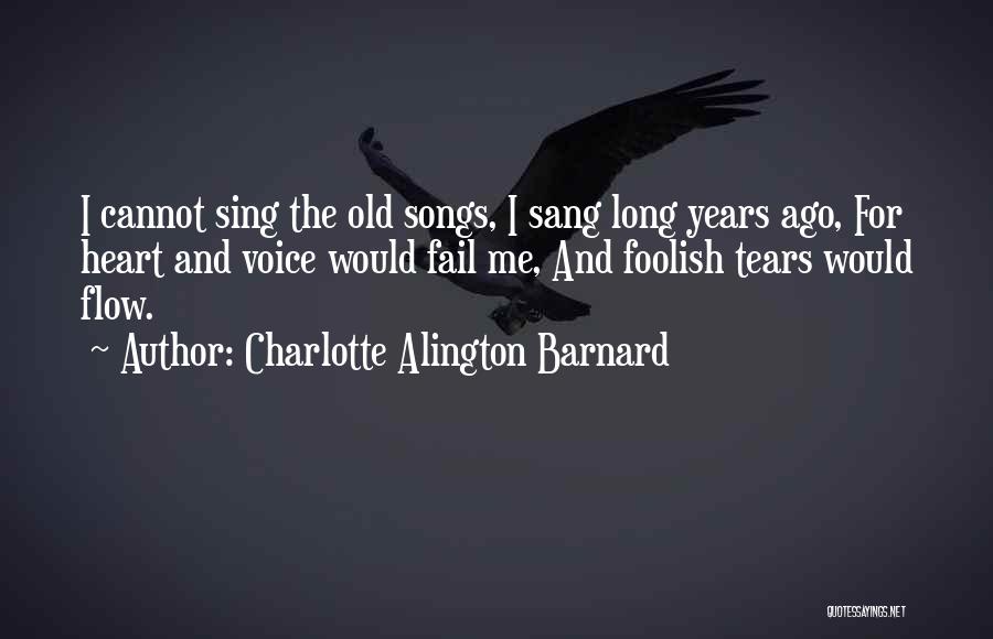 Charlotte Alington Barnard Quotes 162924