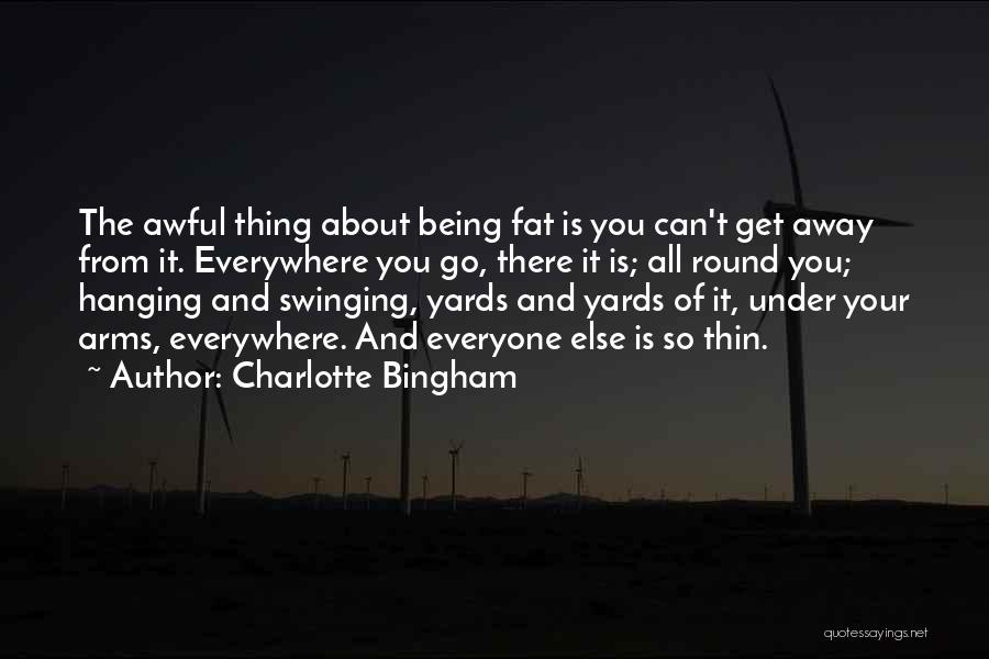 Charlotte Bingham Quotes 821760