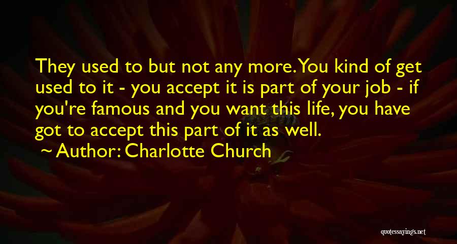 Charlotte Church Quotes 2229867