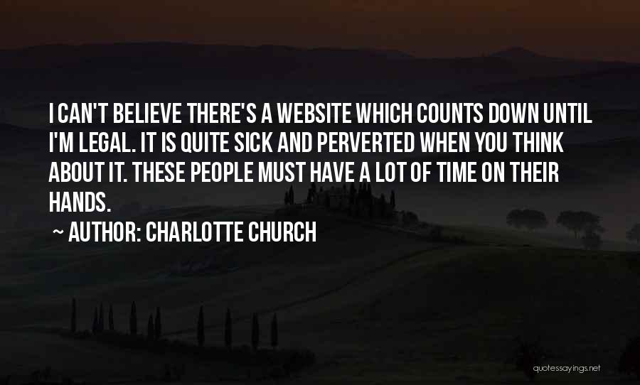 Charlotte Church Quotes 880410