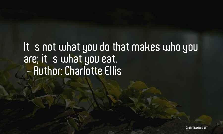 Charlotte Ellis Quotes 1965200