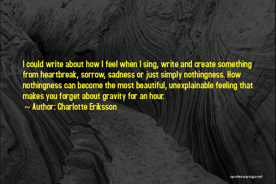 Charlotte Eriksson Quotes 1108226