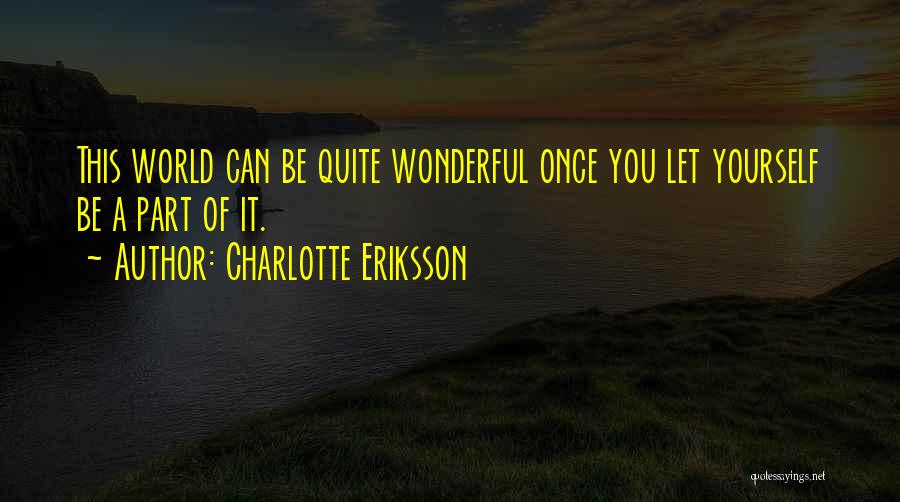 Charlotte Eriksson Quotes 1180894