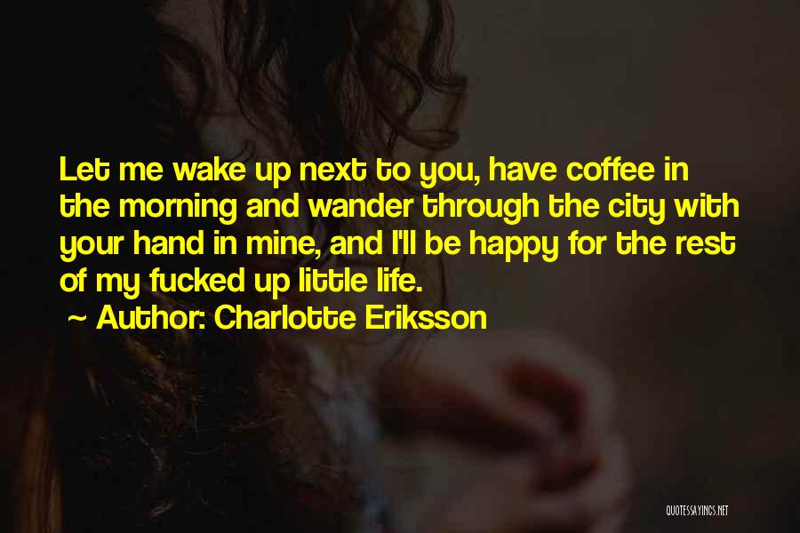 Charlotte Eriksson Quotes 1283824