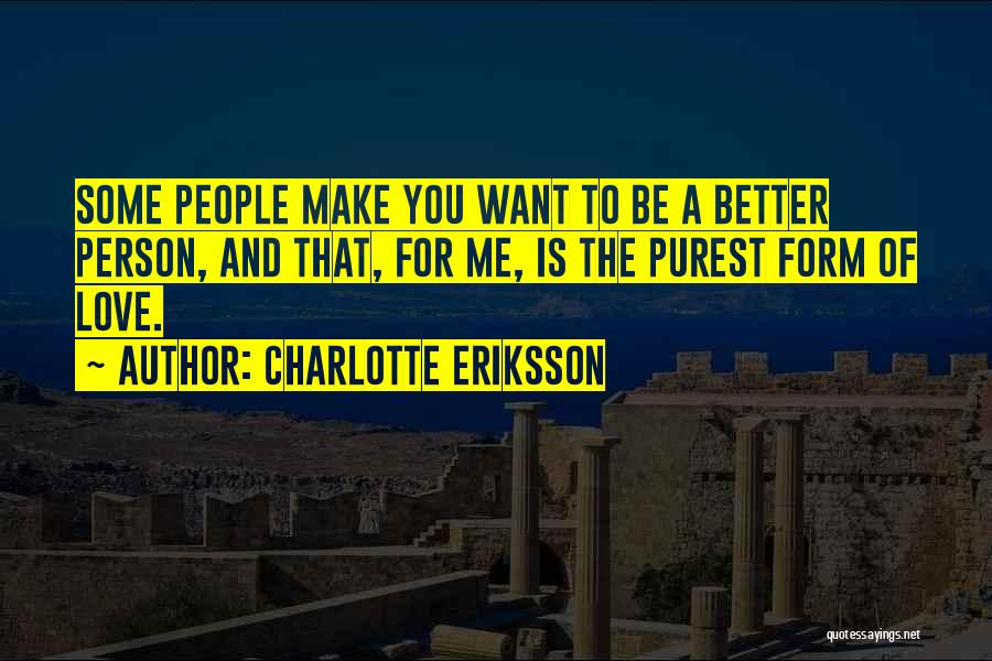 Charlotte Eriksson Quotes 1297126